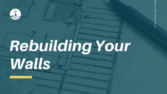 Rebuilding Your Walls (Full Bundle)